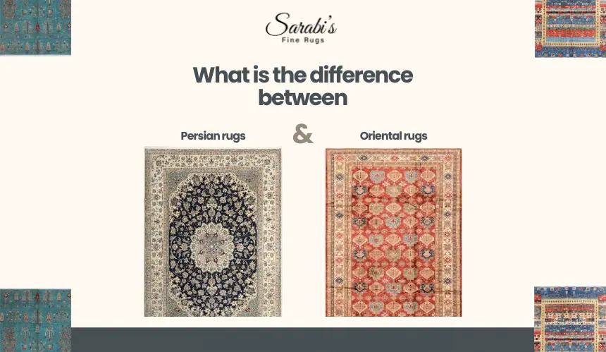 What is the difference between Persian rugs and Oriental rugs?